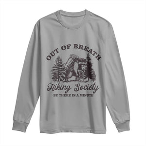Funny Raccoon Outdoor Mountain Hiker Long Sleeve Shirt Out Of Breath Hiking Society Be There In A Minute TS11 Sport Gray Print Your Wear