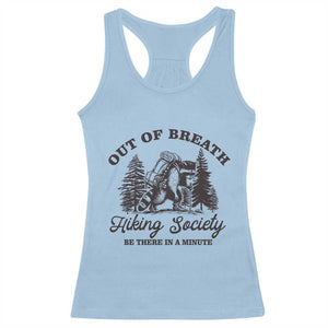 Funny Raccoon Outdoor Mountain Hiker Racerback Tank Top Out Of Breath Hiking Society Be There In A Minute TS11 Light Blue Print Your Wear