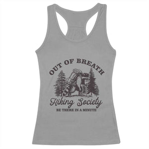 Funny Raccoon Outdoor Mountain Hiker Racerback Tank Top Out Of Breath Hiking Society Be There In A Minute TS11 Sport Gray Print Your Wear