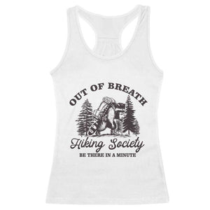 Funny Raccoon Outdoor Mountain Hiker Racerback Tank Top Out Of Breath Hiking Society Be There In A Minute TS11 White Print Your Wear