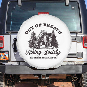 Funny Raccoon Outdoor Mountain Hiker Spare Tire Cover Out Of Breath Hiking Society Be There In A Minute TS11 No hole White Print Your Wear