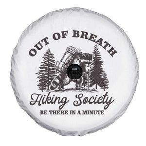 Funny Raccoon Outdoor Mountain Hiker Spare Tire Cover Out Of Breath Hiking Society Be There In A Minute TS11 Print Your Wear