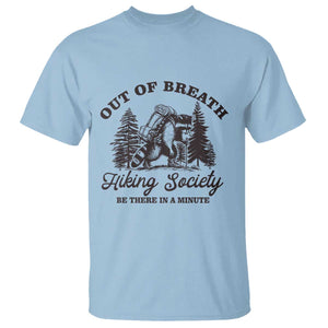 Funny Raccoon Outdoor Mountain Hiker T Shirt Out Of Breath Hiking Society Be There In A Minute TS11 Light Blue Print Your Wear