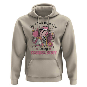 Funny Teachers Hoodie Can't Talk Right Now Doing Teacher Stuff Apple Pencil Book Flower TS11 Sand Print Your Wear