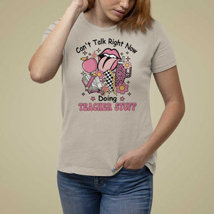 Funny Teachers T Shirt For Women Can't Talk Right Now Doing Teacher Stuff Apple Pencil Book Flower TS11 Sand Print Your Wear