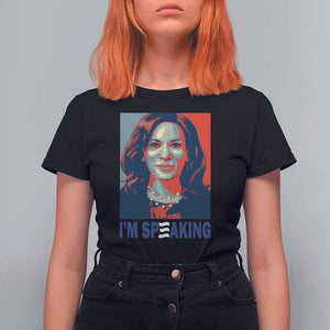 Funny Harris T Shirt For Women I'm Speaking Quote Presidential Election TS11 Black Print Your Wear