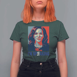 Funny Harris T Shirt For Women I'm Speaking Quote Presidential Election TS11 Dark Forest Green Print Your Wear