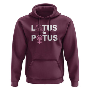 Lotus To Potus Hoodie Harris Woman Potus 47 Feminist TS11 Maroon Print Your Wear