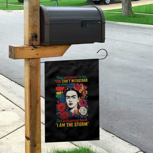 Frida Kahlo Garden Flag They Whispered To Her You Cant Withstand The Storm TS11 Print Your Wear