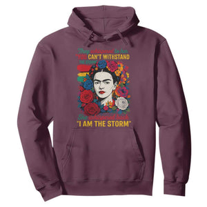 Frida Kahlo Hoodie They Whispered To Her You Cant Withstand The Storm TS11 Maroon Print Your Wear