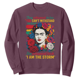 Frida Kahlo Sweatshirt They Whispered To Her You Cant Withstand The Storm TS11 Maroon Print Your Wear