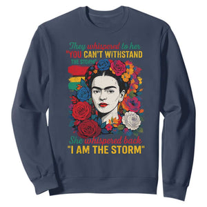 Frida Kahlo Sweatshirt They Whispered To Her You Cant Withstand The Storm TS11 Navy Print Your Wear
