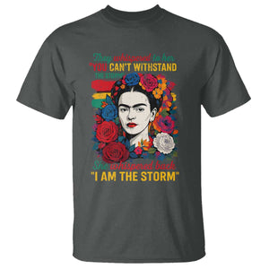Frida Kahlo T Shirt They Whispered To Her You Cant Withstand The Storm TS11 Dark Heather Print Your Wear