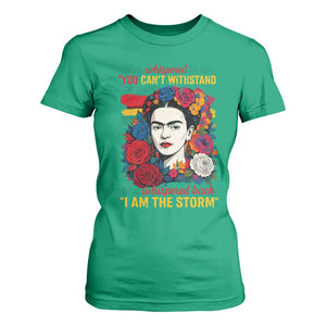 Frida Kahlo T Shirt For Women They Whispered To Her You Cant Withstand The Storm TS11 Irish Green Print Your Wear