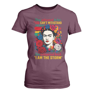 Frida Kahlo T Shirt For Women They Whispered To Her You Cant Withstand The Storm TS11 Maroon Print Your Wear