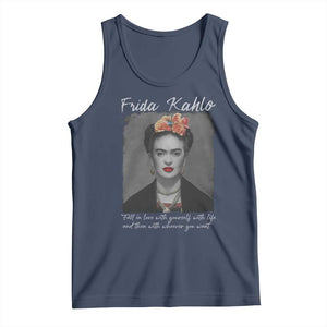 Frida Kahlo Tank Top Fall In Love With Yourself With Life And Then Whoever You Want TS11 Navy Print Your Wear