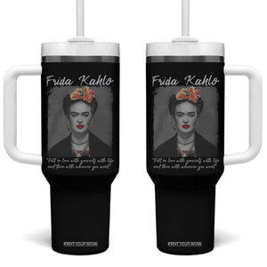 Frida Kahlo Tumbler With Handle Fall In Love With Yourself With Life And Then Whoever You Want TS11 One Size: 40 oz Black Print Your Wear