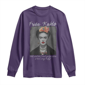 Frida Kahlo Long Sleeve Shirt Feet What Do I Need You For When I Have Wings To Fly TS11 Purple Print Your Wear