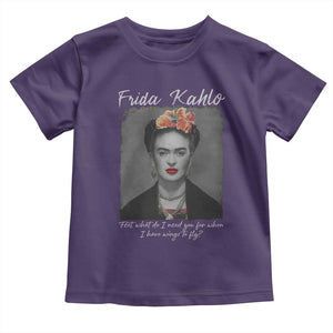 Frida Kahlo Toddler T Shirt Feet What Do I Need You For When I Have Wings To Fly TS11 Purple Print Your Wear