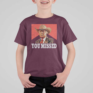 Funny Trump Supporter 2024 T Shirt For Kid You Missed Vintage Cowboy Hat Western TS11 Maroon Print Your Wear