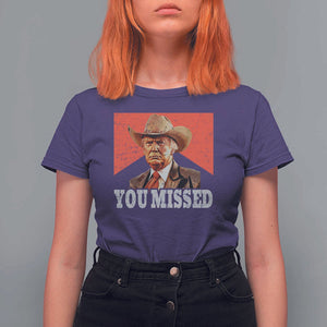Funny Trump Supporter 2024 T Shirt For Women You Missed Vintage Cowboy Hat Western TS11 Purple Print Your Wear