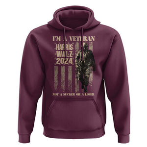 Harris Walz 2024 Hoodie I'm A Veteran Not A Sucker Or A Loser Vintage American Flag Military TS11 Maroon Print Your Wear