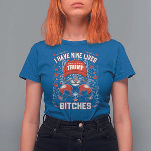 Funny Trump T Shirt For Women I Have Nine Lives Bitches Cat American Flag Boxing TS11 Royal Blue Print Your Wear