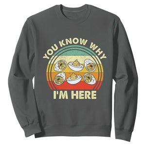Funny Thanksgiving Deviled Eggs Sweatshirt You Know Why I Am Here Easter Day TS11 Dark Heather Print Your Wear