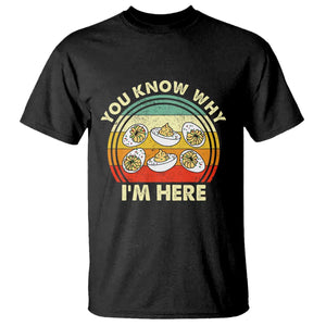 Funny Thanksgiving Deviled Eggs T Shirt You Know Why I Am Here Easter Day TS11 Black Print Your Wear