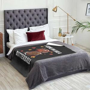 Funny I Came In Like A Butterball Throw Blanket Thanksgiving Dabbing Turkey TS11 Print Your Wear