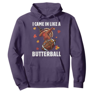 Funny I Came In Like A Butterball Hoodie Thanksgiving Dabbing Turkey TS11 Purple Print Your Wear
