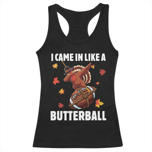 Funny I Came In Like A Butterball Racerback Tank Top Thanksgiving Dabbing Turkey TS11 Black Print Your Wear