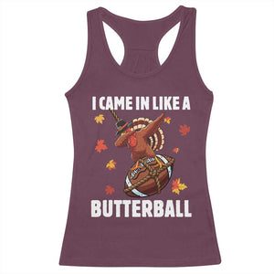 Funny I Came In Like A Butterball Racerback Tank Top Thanksgiving Dabbing Turkey TS11 Maroon Print Your Wear