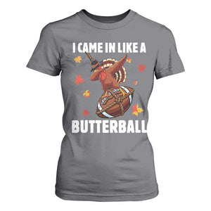 Funny I Came In Like A Butterball T Shirt For Women Thanksgiving Dabbing Turkey TS11 Charcoal Print Your Wear