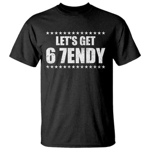 Lets Get Sendy 67 Six Seven Meme Alpha Slang Star T Shirt TS11 Black Print Your Wear