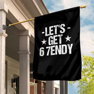 Lets Get Sendy 67 Six Seven Meme Alpha Slang Garden Flag TS11 Print Your Wear