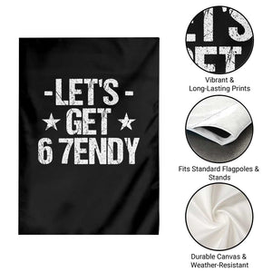 Lets Get Sendy 67 Six Seven Meme Alpha Slang Garden Flag TS11 Print Your Wear