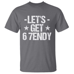 Lets Get Sendy 67 Six Seven Meme Alpha Slang T Shirt TS11 Charcoal Print Your Wear