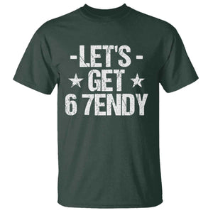 Lets Get Sendy 67 Six Seven Meme Alpha Slang T Shirt TS11 Dark Forest Green Print Your Wear