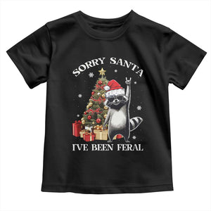 Funny Christmas Racoon Toddler T Shirt Sorry Santa I've Been Feral Xmas Hat TS11 Black Print Your Wear