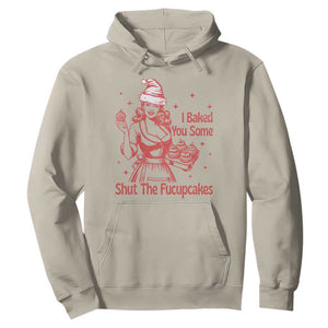 Funny Christmas Baking Hoodie I Baked You Some Shut The Fucupcakes Vintage Santa Hat TS11 Sand Print Your Wear