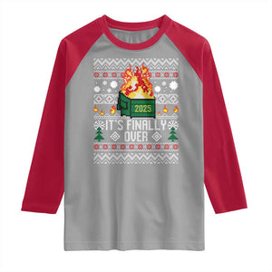 Funny Christmas Lil Dumpster Fire Raglan Shirt It Is Finally Over 2025 TS11 Sport Gray Red Print Your Wear