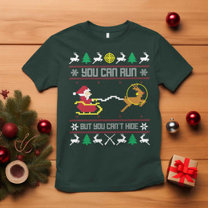 Funny Christmas Deer Hunting T Shirt You Can Run But You Can't Hide Santa TS11 Dark Forest Green Print Your Wear