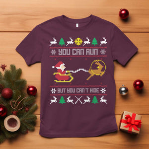Funny Christmas Deer Hunting T Shirt You Can Run But You Can't Hide Santa TS11 Maroon Print Your Wear