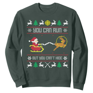 Funny Christmas Deer Hunting Sweatshirt You Can Run But You Can't Hide Santa TS11 Dark Forest Green Print Your Wear