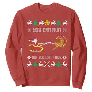 Funny Christmas Deer Hunting Sweatshirt You Can Run But You Can't Hide Santa TS11 Red Print Your Wear