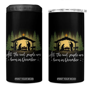 Christmas December Birthday 4 in 1 Can Cooler Tumbler All The Cool People Are Born In December Christian Xmas TS11 One Size: 16 oz Black Print Your Wear