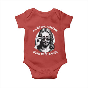 All The Cool People Are Born In December Baby Onesie Funny Christmas December Birthday Jesus TS11 Red Print Your Wear