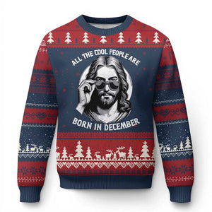 All The Cool People Are Born In December Ugly Christmas Sweater Funny Xmas December Birthday Jesus TS11 Navy Red Print Your Wear