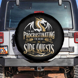 I Am Not Procrastinating I Am Doing Side Quest Spare Tire Cover Fantasy Game Dragon TS11 No hole Black Print Your Wear